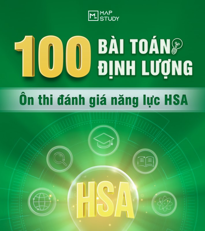 100 BÀI TOÁN ĐỊNH LƯỢNG ÔN THI ĐGNL HSA 2025